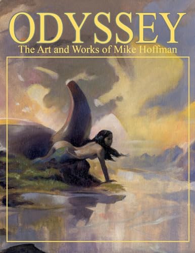 Odyssey the Art and Works of Mike Hoffman von Createspace Independent Publishing Platform