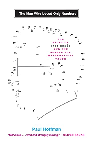 The Man Who Loved Only Numbers: The Story of Paul Erdos and the Search for Mathematical Truth