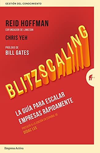 Blitzscaling: La guía para escalar empresas rápidamente (Gestión del conocimiento) von Empresa Activa