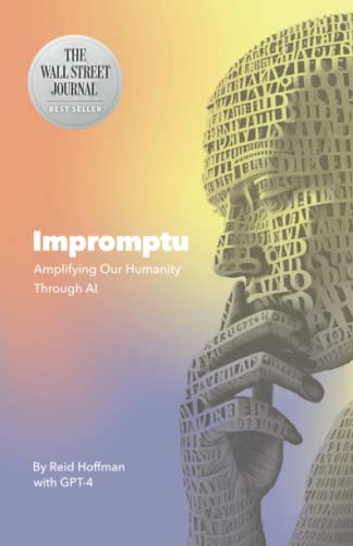 Impromptu: Amplifying Our Humanity Through AI von Dallepedia LLC