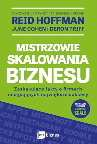 Mistrzowie skalowania biznesu: Zaskakujące fakty o firmach osiągających największe sukcesy Mistrzowie skalowania biznesu: Zaskakujące fakty o firmach osiągających największe sukcesy von MT Biznes