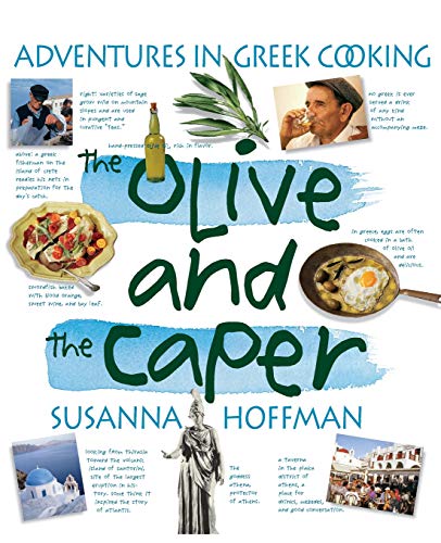 The Olive And The Caper: Adventures in Greek Cooking von Workman Publishing