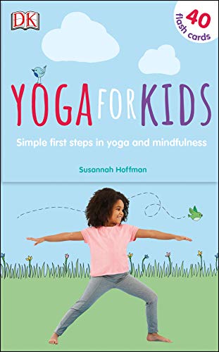 Yoga For Kids: Simple First Steps in Yoga and Mindfulness (Mindfulness for Kids) von DK Children