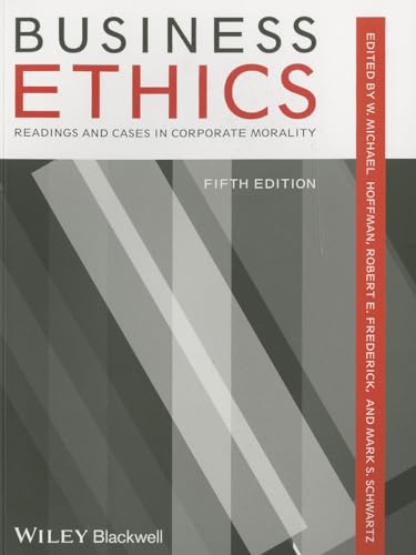 Business Ethics: Readings and Cases in Corporate Morality, Fifth Edition von Wiley-Blackwell