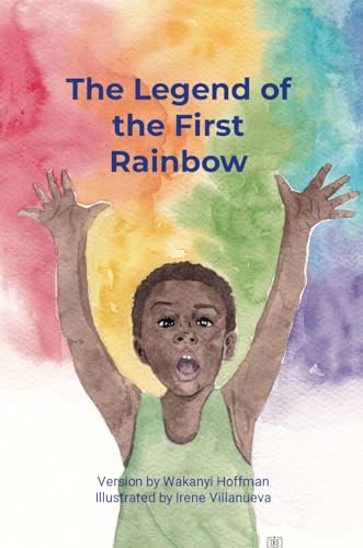 The legend of the first rainbow von Lulu.com