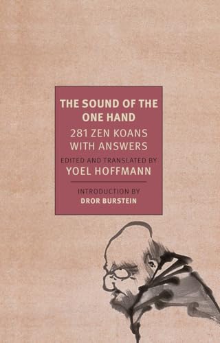 The Sound of the One Hand: 281 Zen Koans with Answers (New York Review Books Classics)