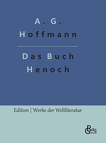 Das Buch Henoch (Edition Werke der Weltliteratur - Hardcover) von Gröls Verlag