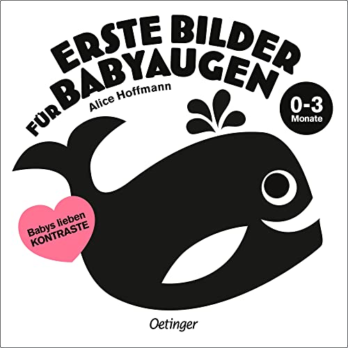 Erste Bilder für Babyaugen. 0-3 Monate: Babys lieben Kontraste. Kontrastbuch und Spielzeug zur visuellen Stimulation für Neugeborene, perfekt als Geschenk zur Geburt von Oetinger