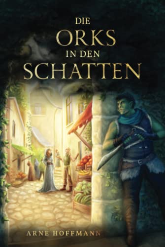 Die Orks in den Schatten (Hoffmanns Erzählungen) von Independently published