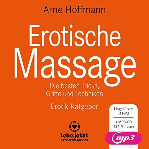 Erotische Massage | Erotischer Ratgeber MP3CD: Eine sinnliche Massage kann eine der beglückendsten sexuellen Aktivitäten sein ... Erotische Massage | Erotischer Ratgeber MP3CD: Eine sinnliche Massage kann eine der beglückendsten sexuellen Aktivitäten sein ...