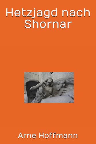 Hetzjagd nach Shornar (Hoffmanns Erzählungen) von Independently published