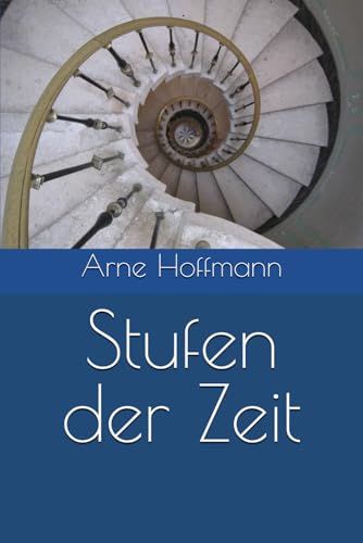 Stufen der Zeit (Hoffmanns Erzählungen) von Independently published