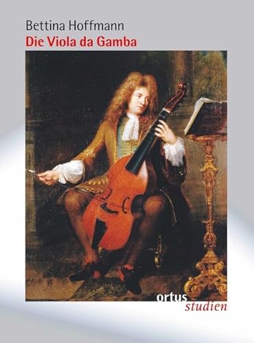 Die Viola da Gamba (ortus studien)