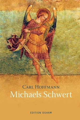 Michaels Schwert: und andere Geschichten (Ogham-Bücherei)