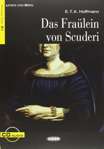 Lesen und Uben: Das Fraulein von Scuderi + CD (Lesen und üben) von Cideb