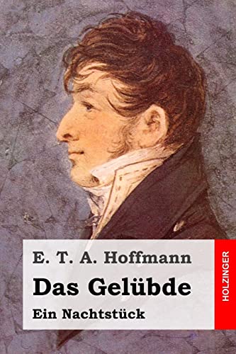 Das Gelübde: Ein Nachtstück Das Gelübde: Ein Nachtstück von CREATESPACE