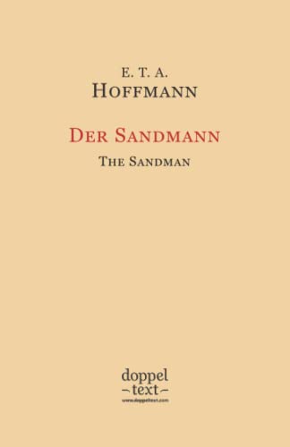 Der Sandmann / The Sandman: Bilingual German-English Edition / zweisprachig Deutsch-Englisch Der Sandmann / The Sandman: Bilingual German-English Edition / zweisprachig Deutsch-Englisch