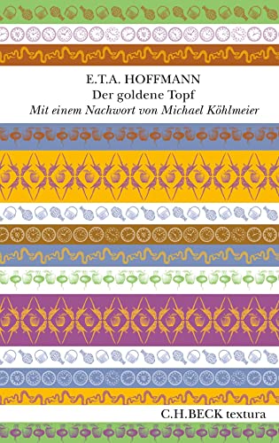 Der goldene Topf: Mit einem Nachwort von Michael Köhlmeier (textura)