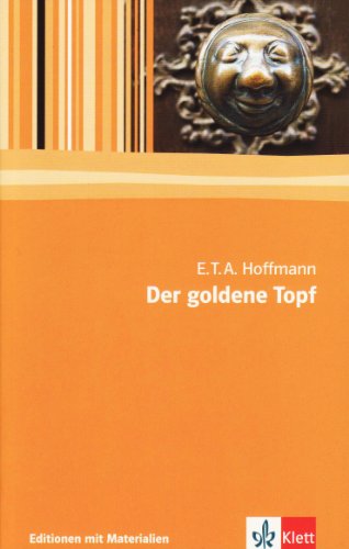 Der goldene Topf: Textausgabe mit Materialien Klasse 11-13 (Editionen für den Literaturunterricht)