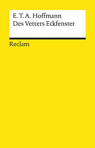 Des Vetters Eckfenster: Nachw. u. Anm. v. Gerard Kozielek