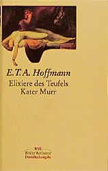 Die Elixiere des Teufels/Lebens-Ansichten des Katers Murr