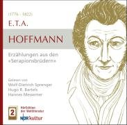 E.T.A. Hoffmann - Erzählungen aus den Serapionsbrüdern E.T.A. Hoffmann - Erzählungen aus den Serapionsbrüdern