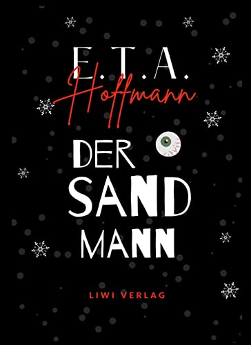 E.T.A. Hoffmann: Der Sandmann. Jubiläumsausgabe
