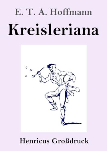 Kreisleriana (Großdruck): DE