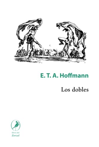Los dobles Los dobles von Libros del Zorzal