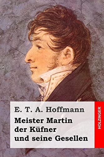 Meister Martin der Küfner und seine Gesellen Meister Martin der Küfner und seine Gesellen von CREATESPACE