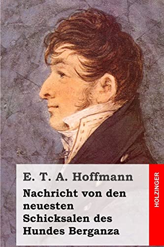 Nachricht von den neuesten Schicksalen des Hundes Berganza