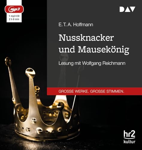 Nussknacker und Mausekönig: Ungekürzte Lesung mit Wolfgang Reichmann (1 mp3-CD)
