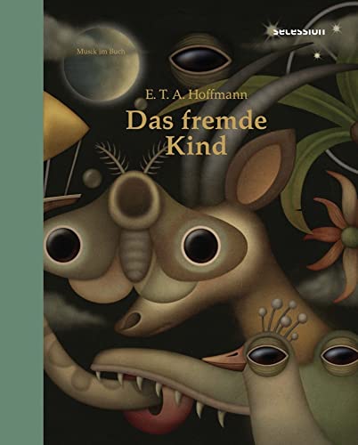 Das fremde Kind: Ein Kunstmärchen von Secession Verlag Berlin