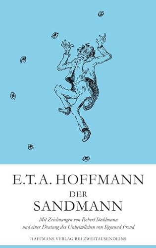Der Sandmann: Mit Zeichungen von Robert Stuhlmann und einer Deutung von Sigmund Freud (Gerd Haffmans bei Zweitausendeins)