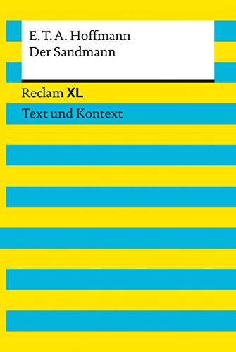 Der Sandmann. Textausgabe mit Kommentar und Materialien: Reclam XL – Text und Kontext Der Sandmann. Textausgabe mit Kommentar und Materialien: Reclam XL – Text und Kontext