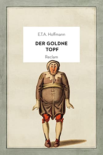 Der goldne Topf: Ein Märchen aus der neuen Zeit. Jubiläumsausgabe