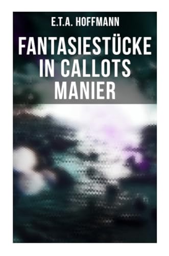 Fantasiestücke in Callots Manier