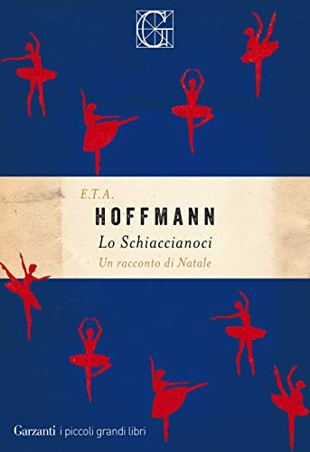 Lo Schiaccianoci. Un racconto di Natale (I piccoli grandi libri) von I PICCOLI GRANDI LIBRI