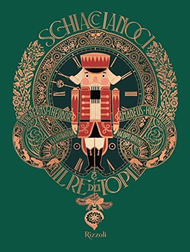 Schiaccianoci e il Re dei topi. Ediz. a colori (Classici illustrati) von Rizzoli