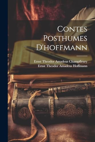 Contes Posthumes D'hoffmann von Legare Street Press