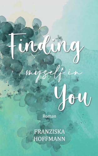 Finding myself in you von BoD – Books on Demand