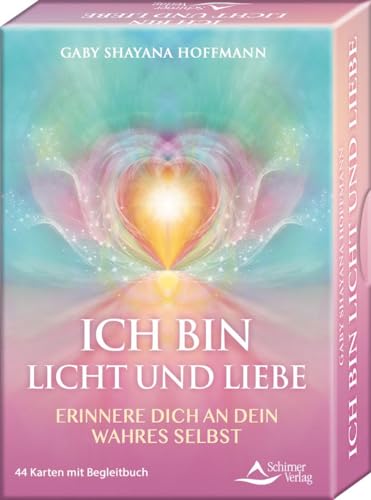 ICH BIN Licht und Liebe - Erinnere dich an dein wahres Selbst: - 44 Karten mit Begleitbuch von Schirner Verlag