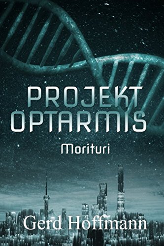 Projekt Optarmis: Morituri