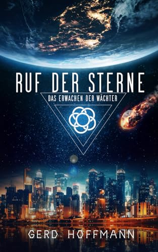 Ruf der Sterne: Das Erwachen der Wächter von Independently published
