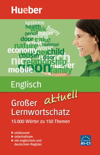 Großer Lernwortschatz Englisch aktuell: 15.000 Wörter zu 150 Themen – aktualisierte Ausgabe / Buch (Großer Lernwortschatz aktuell) von Hueber