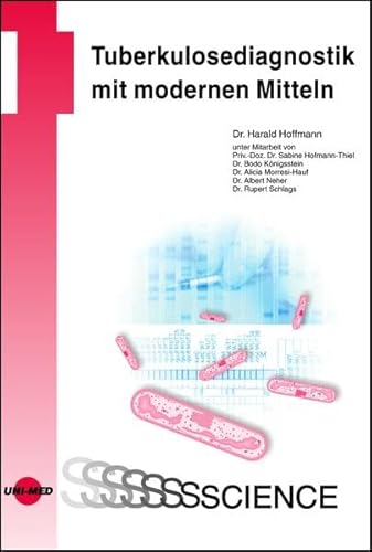 Tuberkulosediagnostik mit modernen Mitteln (UNI-MED Science)