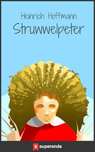 Struwwelpeter Struwwelpeter von Anson Street Press