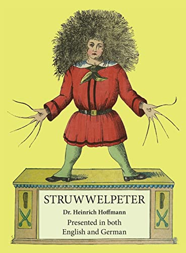 Struwwelpeter: Presented in both English and German Struwwelpeter: Presented in both English and German