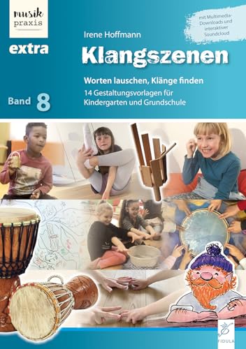 Klangszenen: Worten lauschen, Klänge finden von Fidula