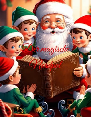 Der magische Nordpol von Independently published